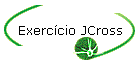 Exerccio JCross